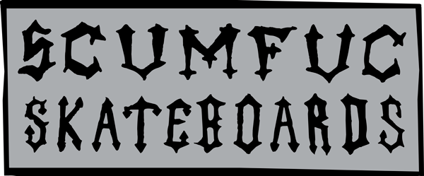 Scumfuc Skateboards